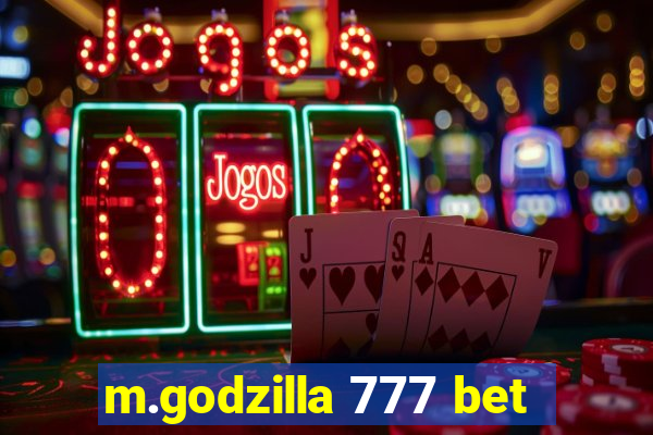 m.godzilla 777 bet