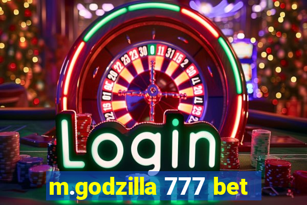 m.godzilla 777 bet
