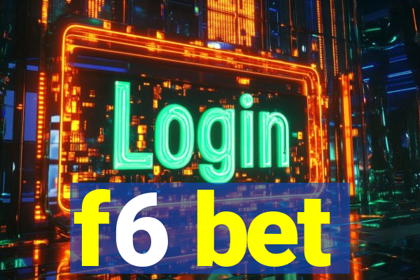 f6 bet