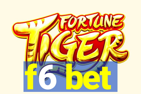 f6 bet