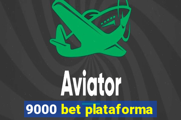 9000 bet plataforma