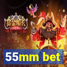 55mm bet
