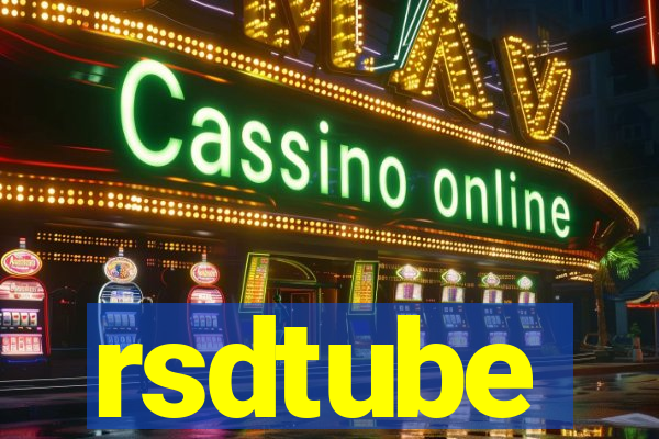 rsdtube