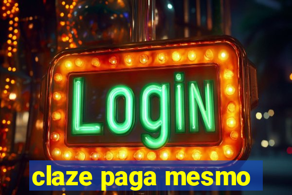 claze paga mesmo