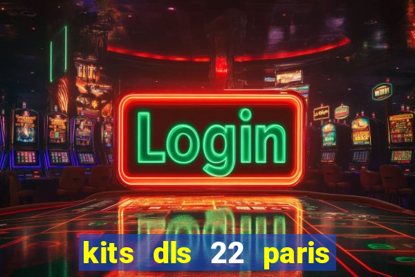 kits dls 22 paris saint germain