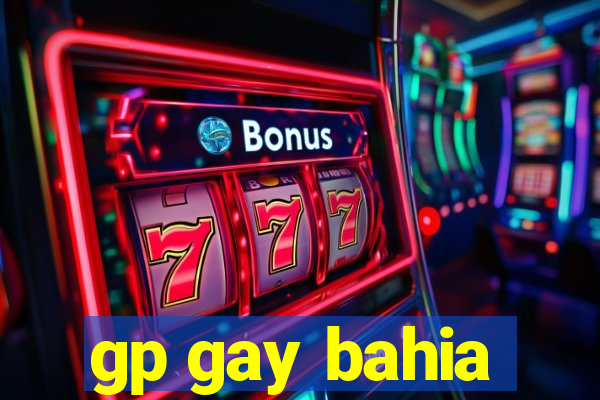 gp gay bahia