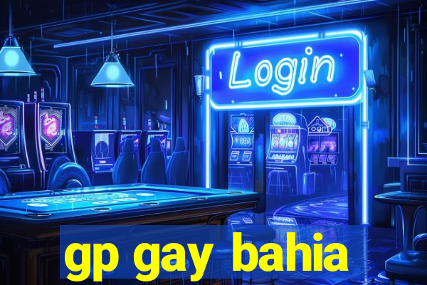gp gay bahia