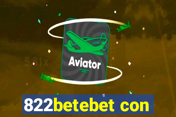 822betebet con