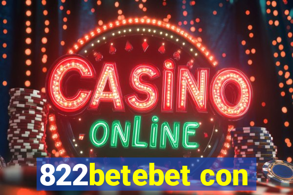 822betebet con
