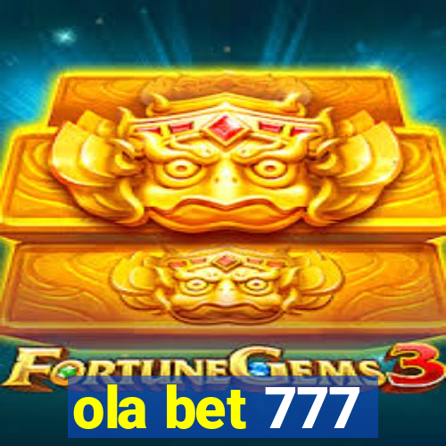 ola bet 777