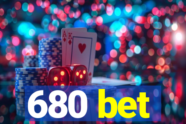680 bet