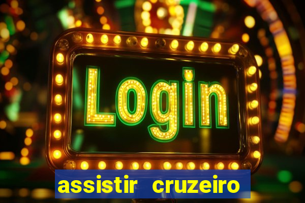 assistir cruzeiro ao vivo futemax