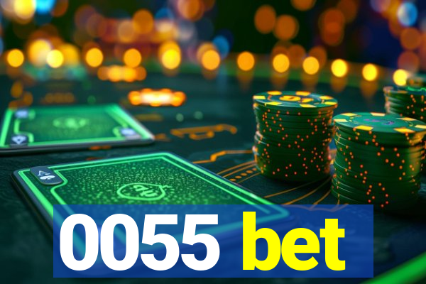 0055 bet