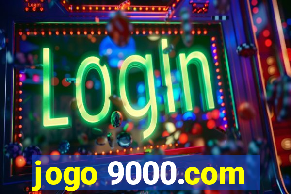 jogo 9000.com