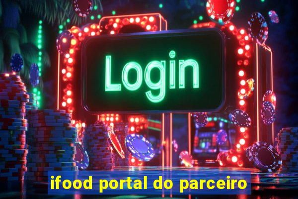 ifood portal do parceiro