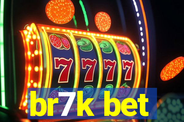 br7k bet