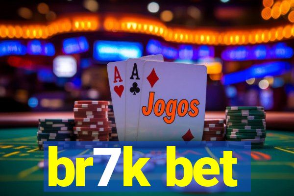 br7k bet