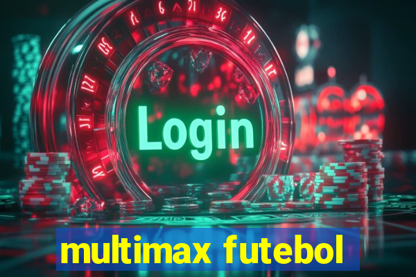 multimax futebol