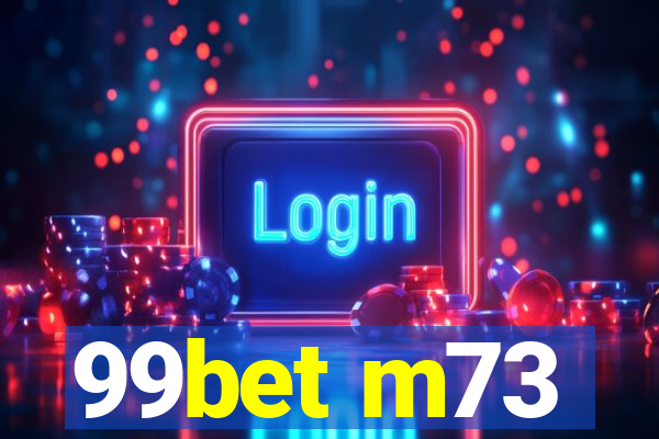 99bet m73