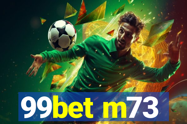 99bet m73
