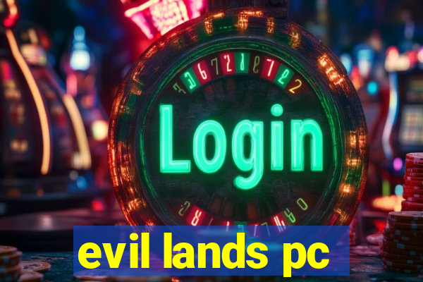 evil lands pc