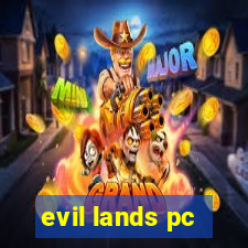 evil lands pc