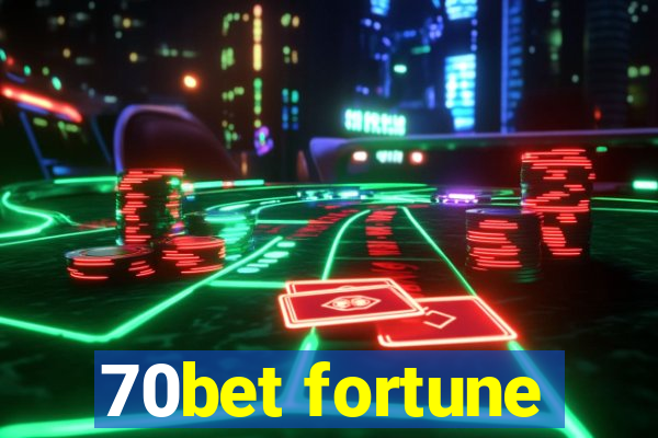70bet fortune