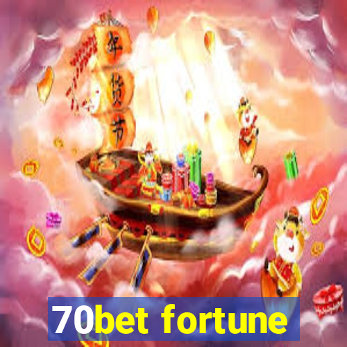 70bet fortune