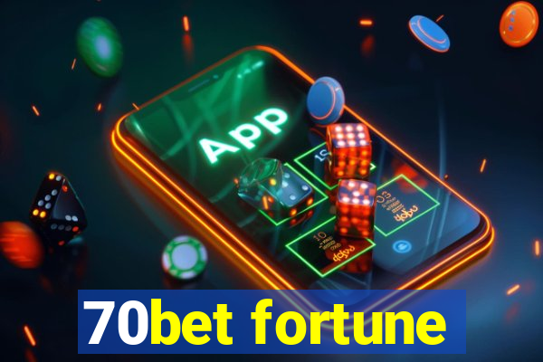 70bet fortune
