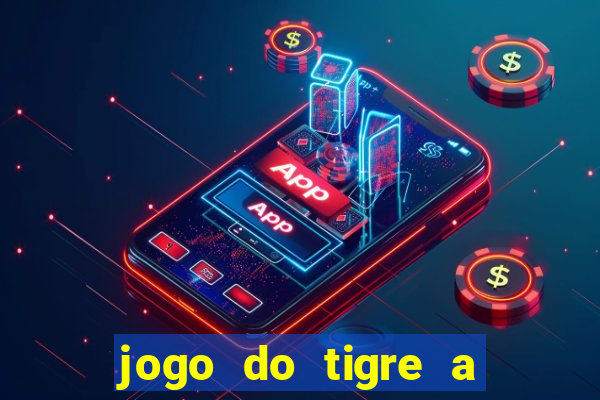 jogo do tigre a partir de 1 real