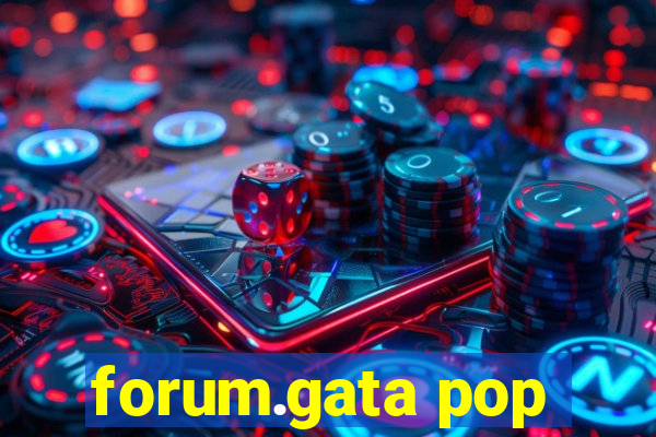 forum.gata pop