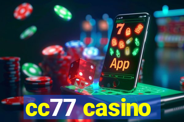 cc77 casino