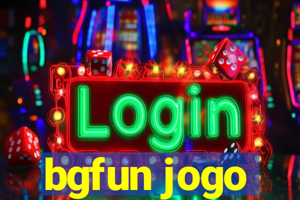 bgfun jogo