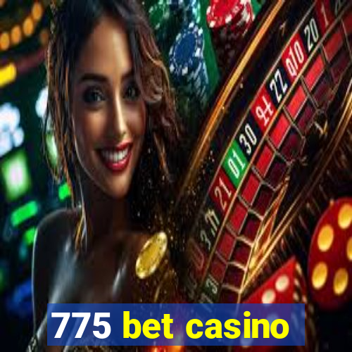 775 bet casino