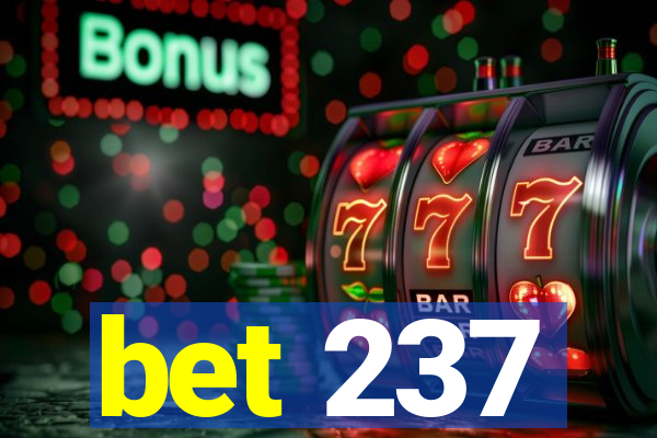 bet 237