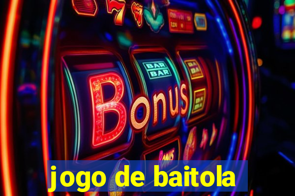 jogo de baitola