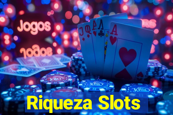 Riqueza Slots
