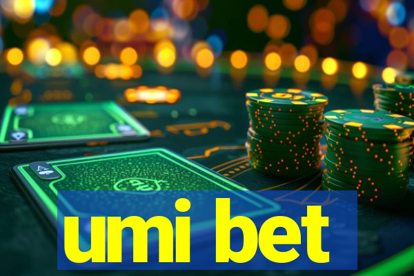 umi bet