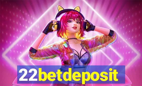 22betdeposit