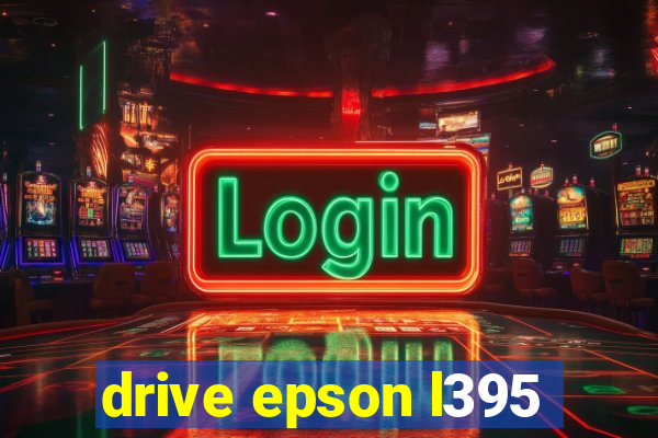 drive epson l395