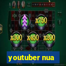 youtuber nua