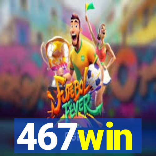 467win