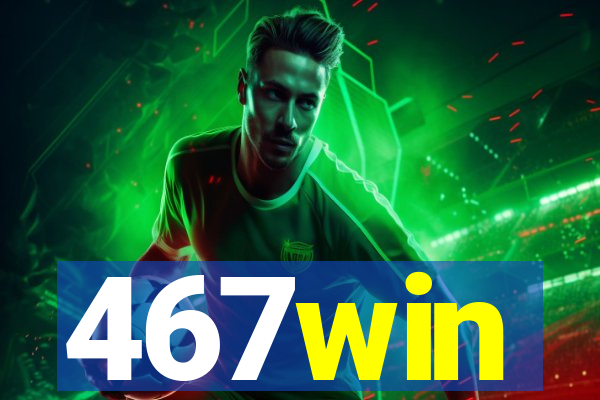 467win