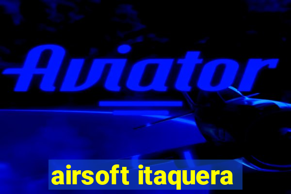 airsoft itaquera