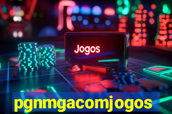 pgnmgacomjogos