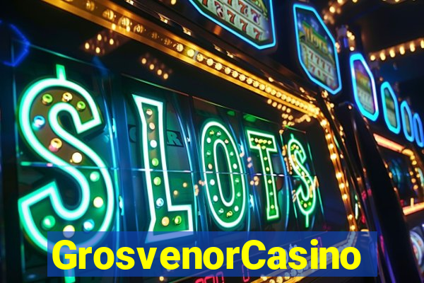 GrosvenorCasino