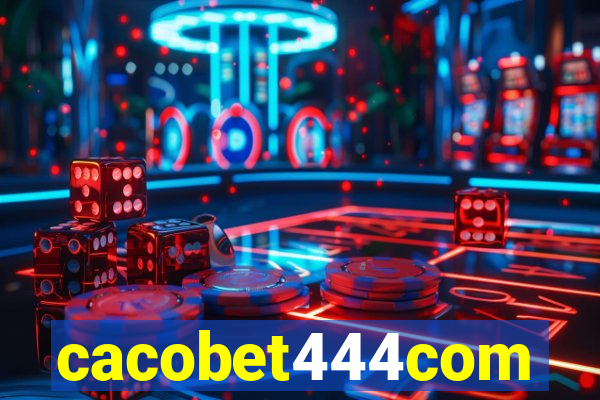 cacobet444com