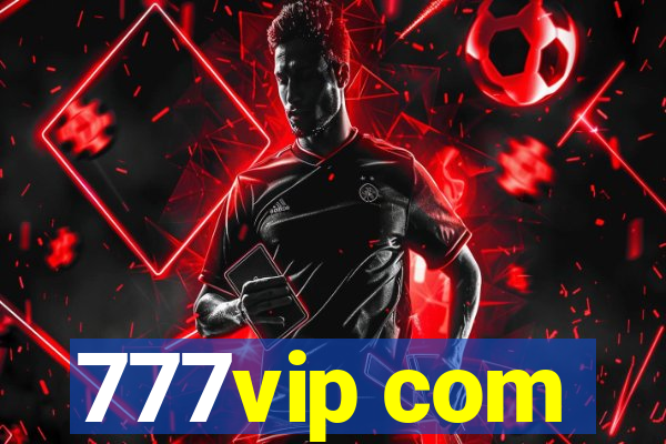 777vip com