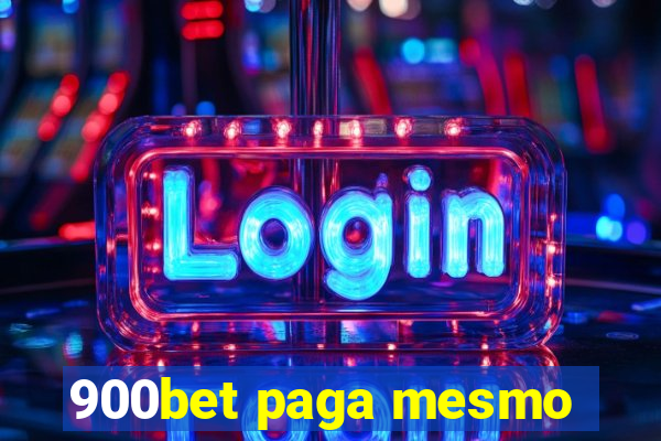 900bet paga mesmo