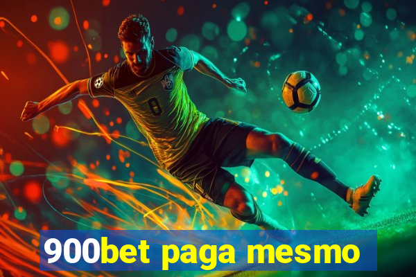 900bet paga mesmo